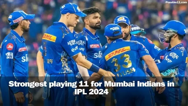 Strongest MI Playing 11 For IPL 2024